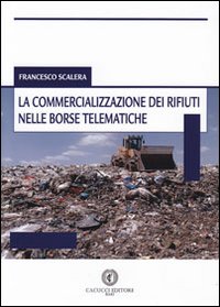 La commercializzazione dei rifiuti nelle borse telematiche