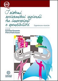 I sistemi sociosanitari regionali tra innovazione e spendibilità