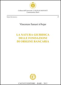 La natura giuridica delle fondazioni di origine bancaria