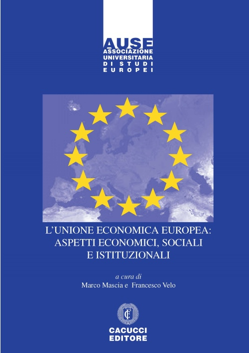 L'Unione economica europea: aspetti economici, sociali e istituzionali