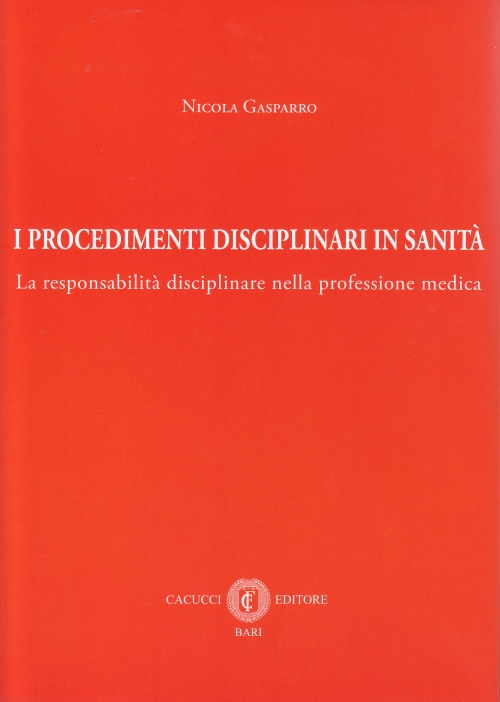 I procedimenti disciplinari in sanità. La responsabilità disciplinare nella professione medica