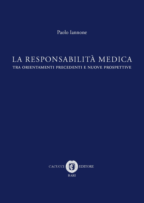 La responsabilità medica tra orientamenti precedenti e nuove prospettive