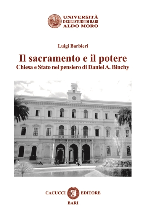 Il sacramento e il potere. Chiesa e Stato nel pensiero di Daniel A. Binchy