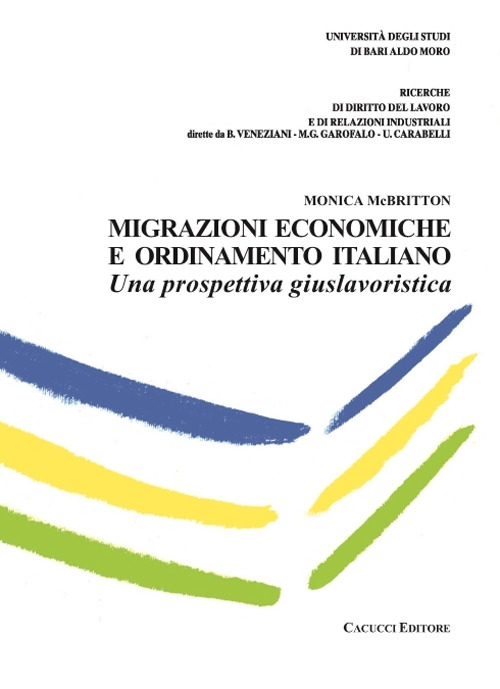 Migrazioni economiche e ordinamento italiano. Una prospettiva giuslavoristica