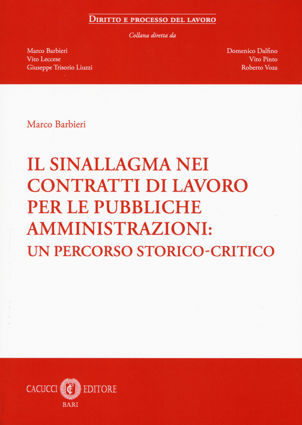 Il sinallagma nei contratti di lavoro per le pubbliche amministrazioni: un percorso storico-critico