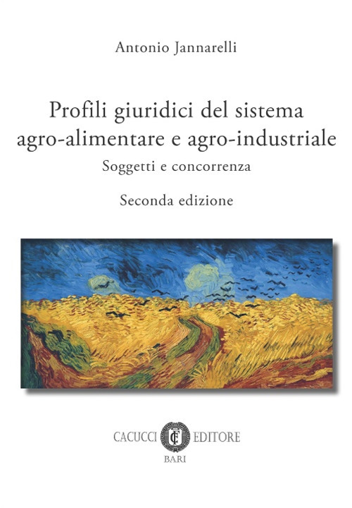 Profili giuridici del sistema agro-alimentare e agro-industriale. Soggetti e concorrenza