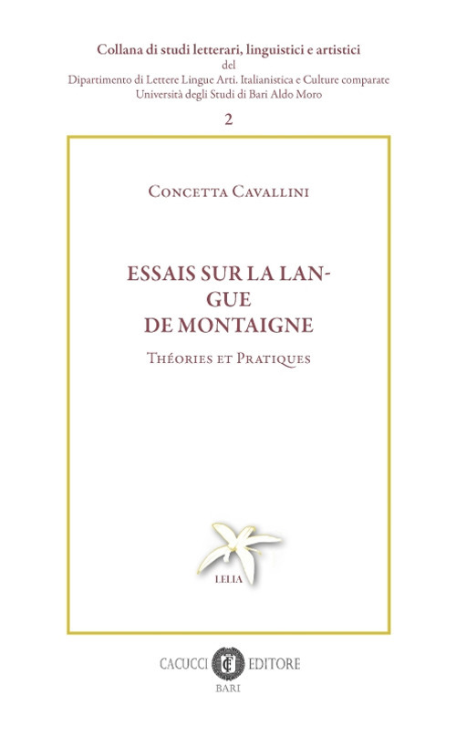 Essais sur la langue de Montaigne. Théories et pratiques