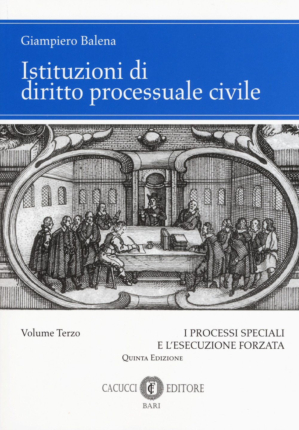 Istituzioni di diritto processuale civile. Vol. 3: I processi speciali e l'esecuzione forzata