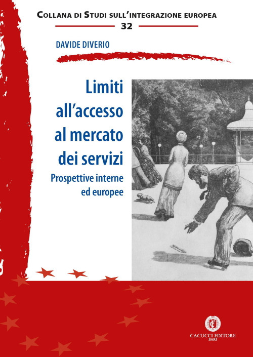 Limiti all'accesso al mercato dei servizi. Prospettive interne ed europee