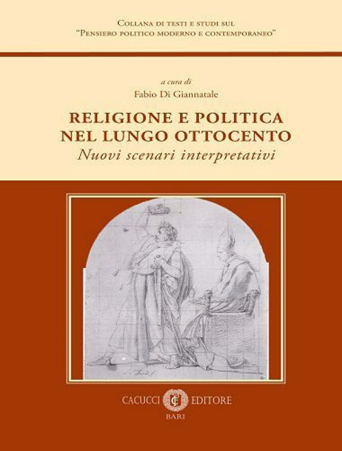 Religione e politica nel lungo Ottocento. Nuovi scenari interpretativi