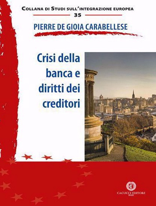 Crisi della banca e diritti dei creditori. Nuova ediz.