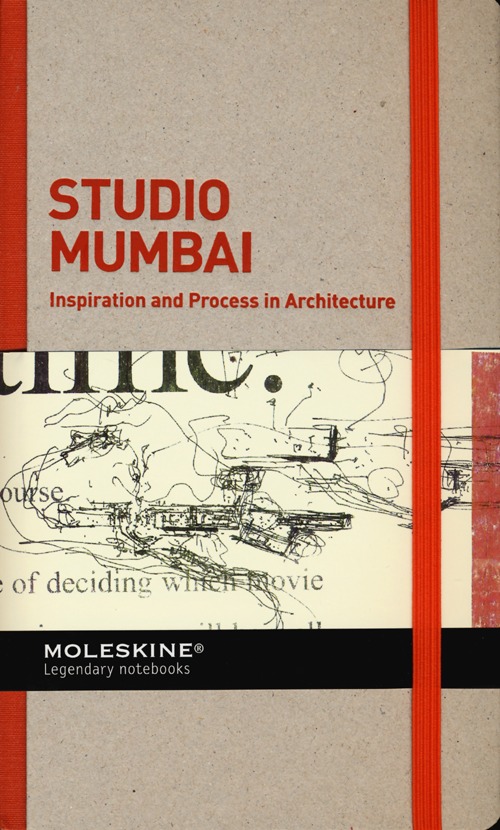 Inspiration and process in architecture. Studio Mumbai. Ediz. illustrata