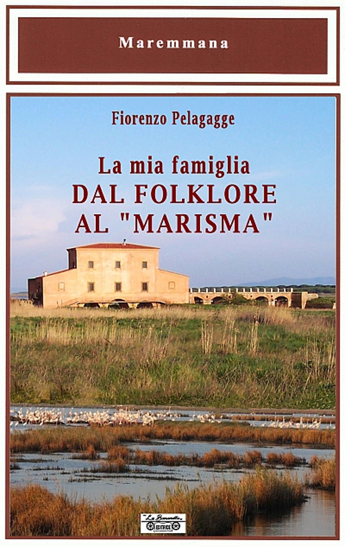 La mia famiglia dal folklore al «marisma»