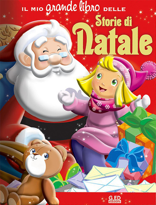 Storie di Natale. Il mio grande libro. Ediz. illustrata