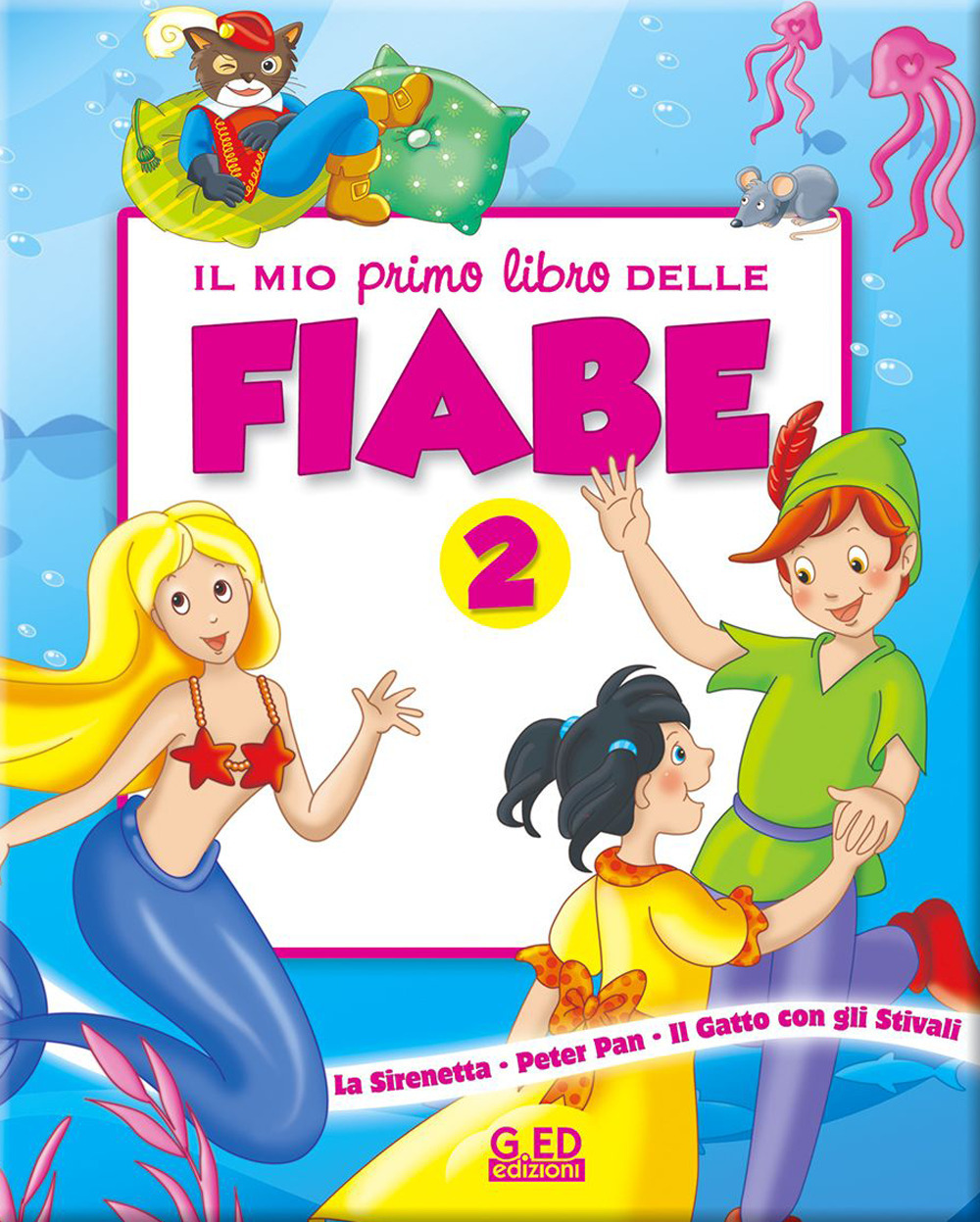 Il mio primo libro delle fiabe. Ediz. illustrata. Vol. 2