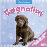 Cagnolini. Ediz. illustrata