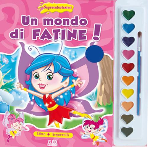 Un mondo di fatine! Supercolorissimi. Ediz. illustrata. Con gadget