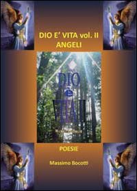 Dio è vita. Vol. 2: Angeli