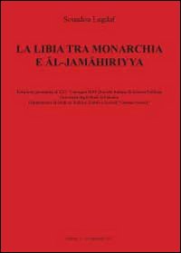 La Libia tra monarchia e Al-Jamahiriyya