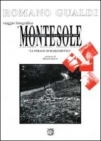 Montesole. La strage di Marzabotto. Ediz. illustrata