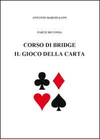 Corso di bridge. Vol. 2