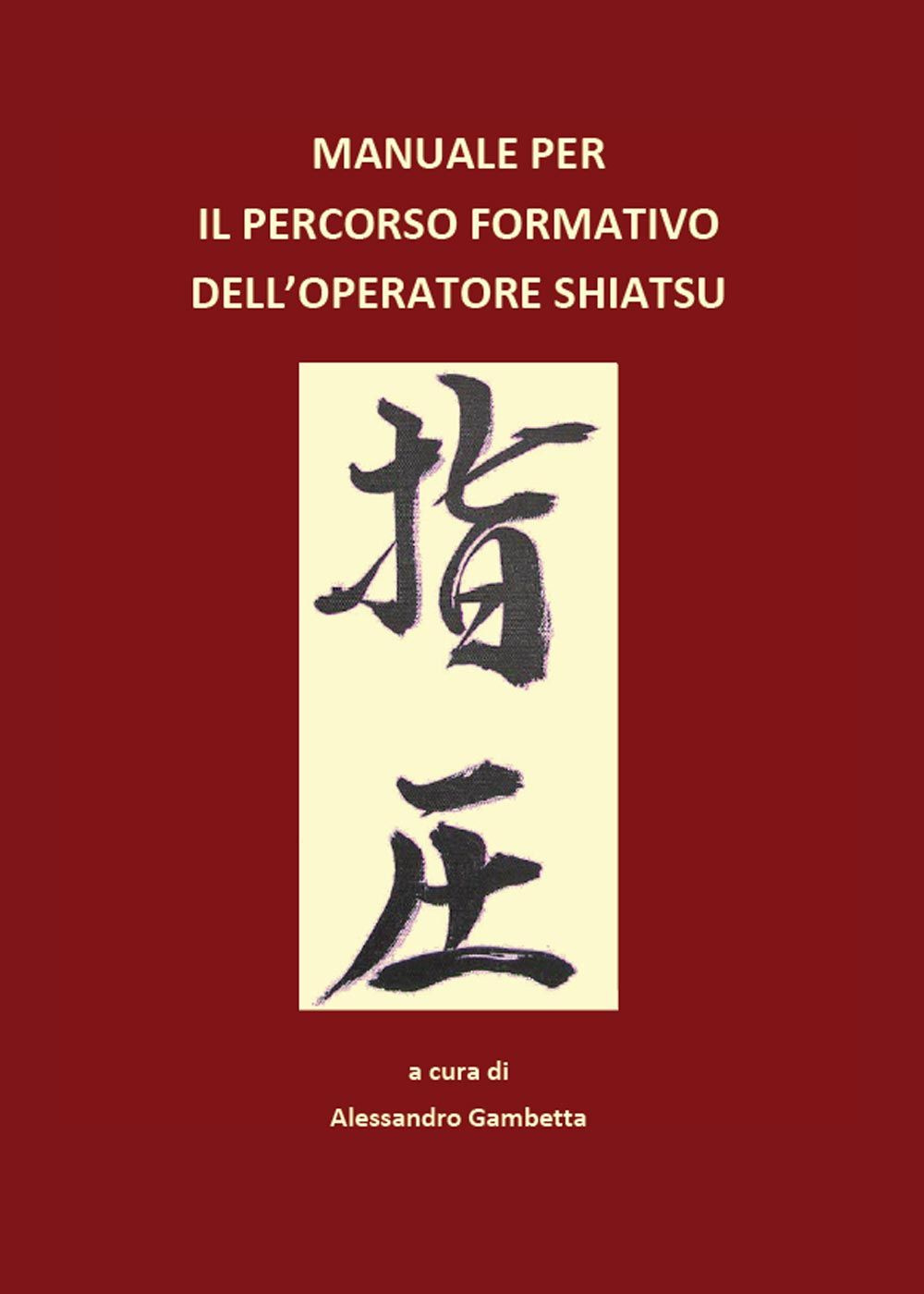 Manuale per il percorso formativo dell'operatore Shiatsu