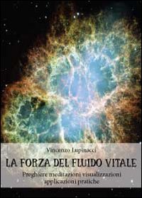 La forza del fluido vitale