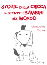 Storie della Chicca e di tutti i bambini