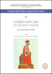 Cuneo 1259-1347. Fra monarchi e signori