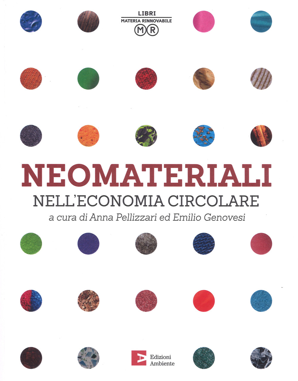 Neomateriali nell'economia circolare. Ediz. a colori