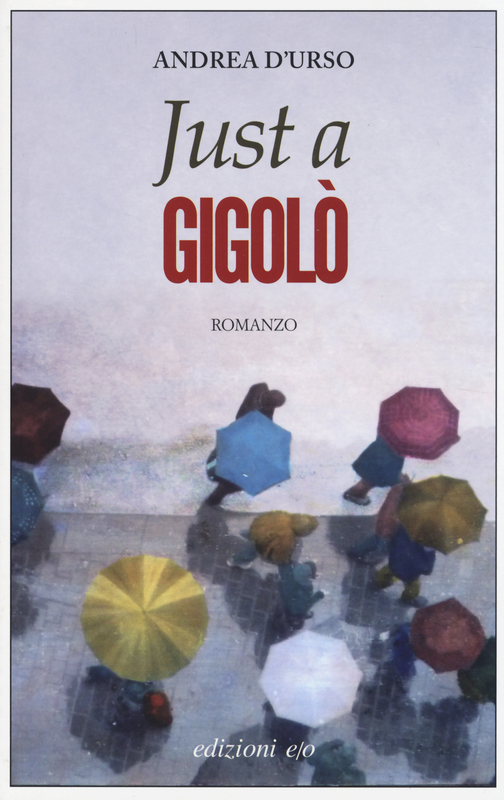 Just a gigolò