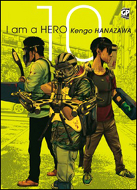 I am a hero. Vol. 10