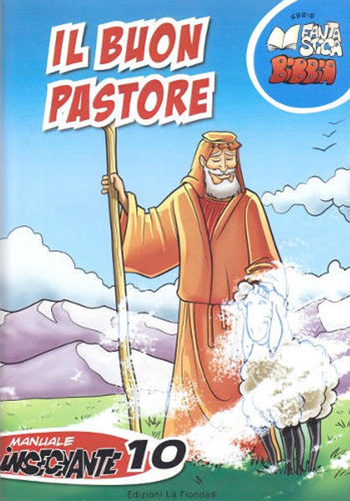 Il buon pastore. Manuale insegnante. Vol. 10