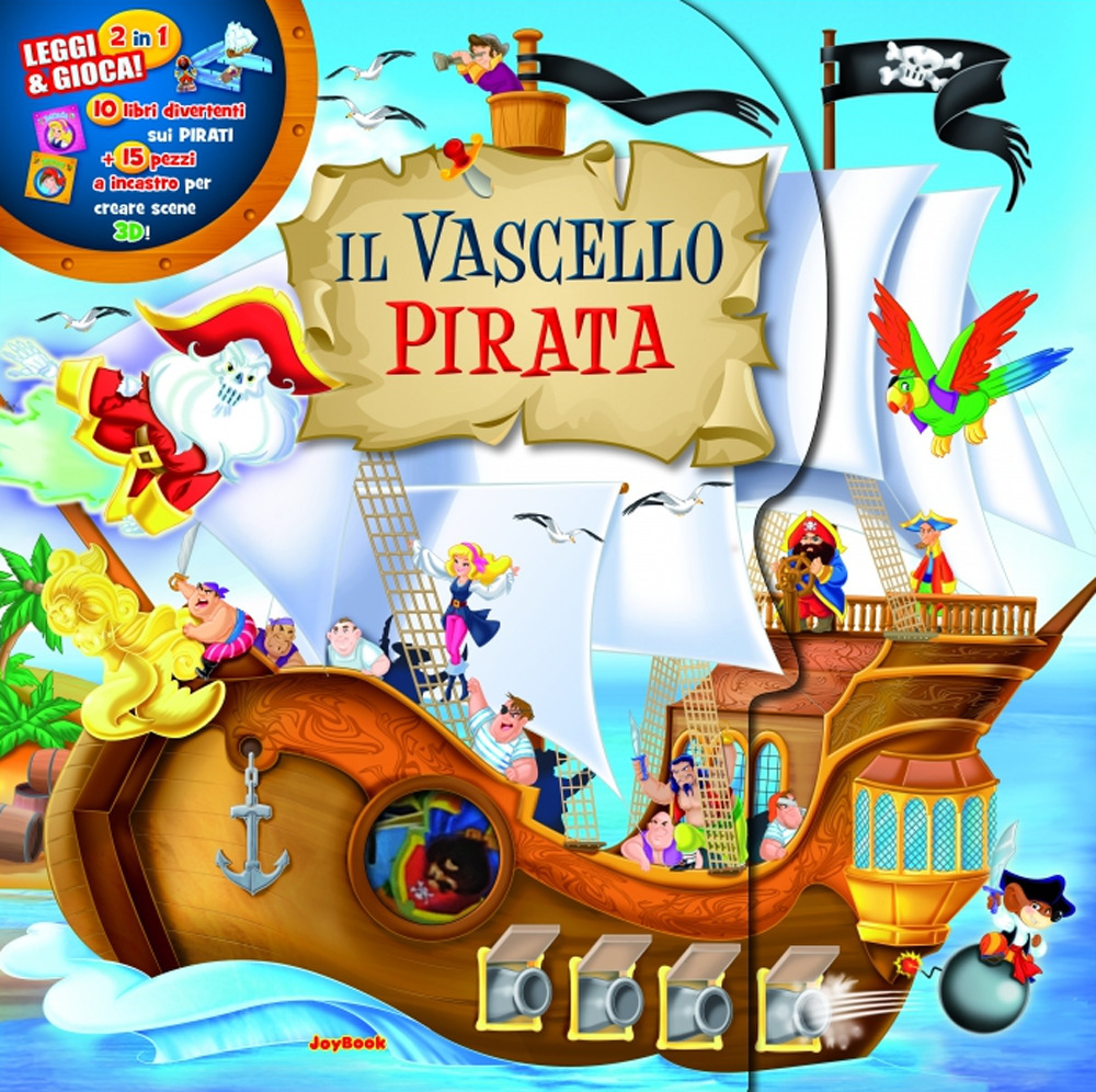 Il vascello pirata. Ediz. a colori. Con gadget