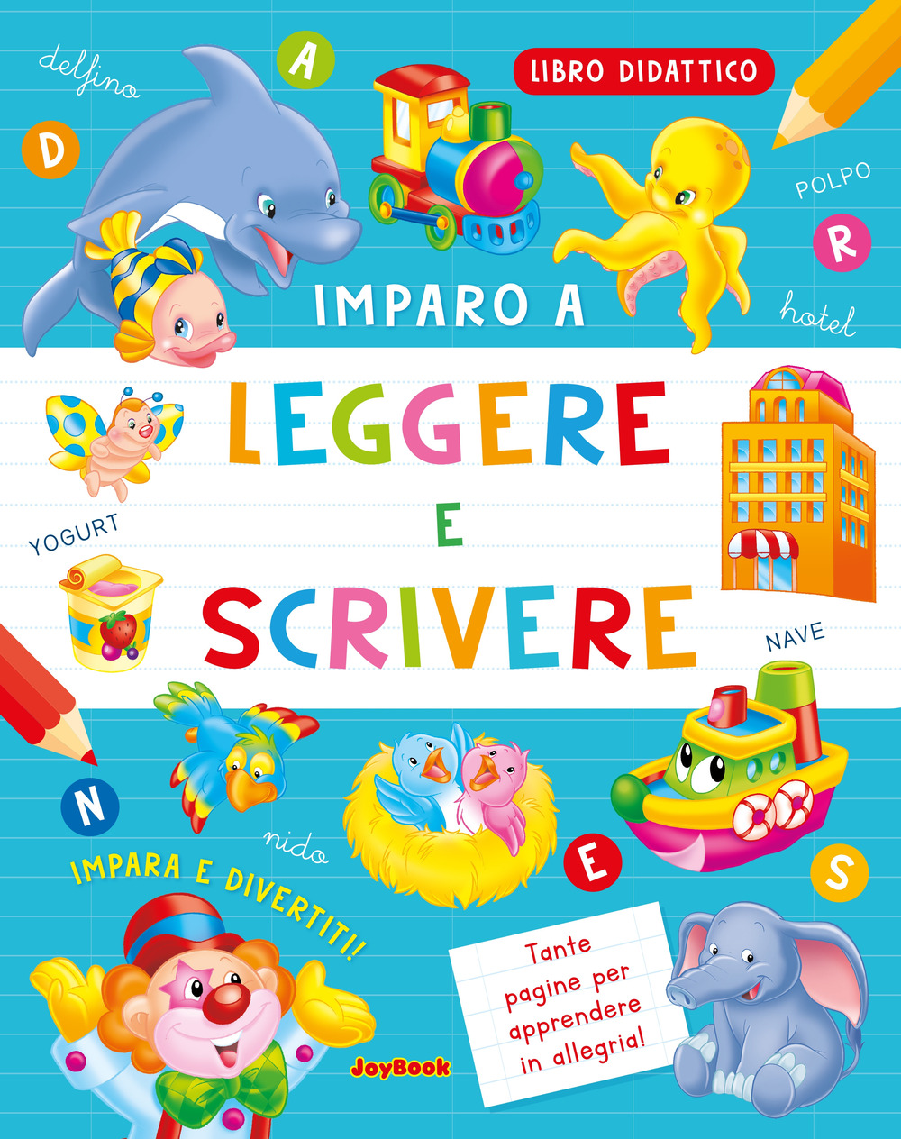 Imparo a leggere e scrivere. Ediz. a colori