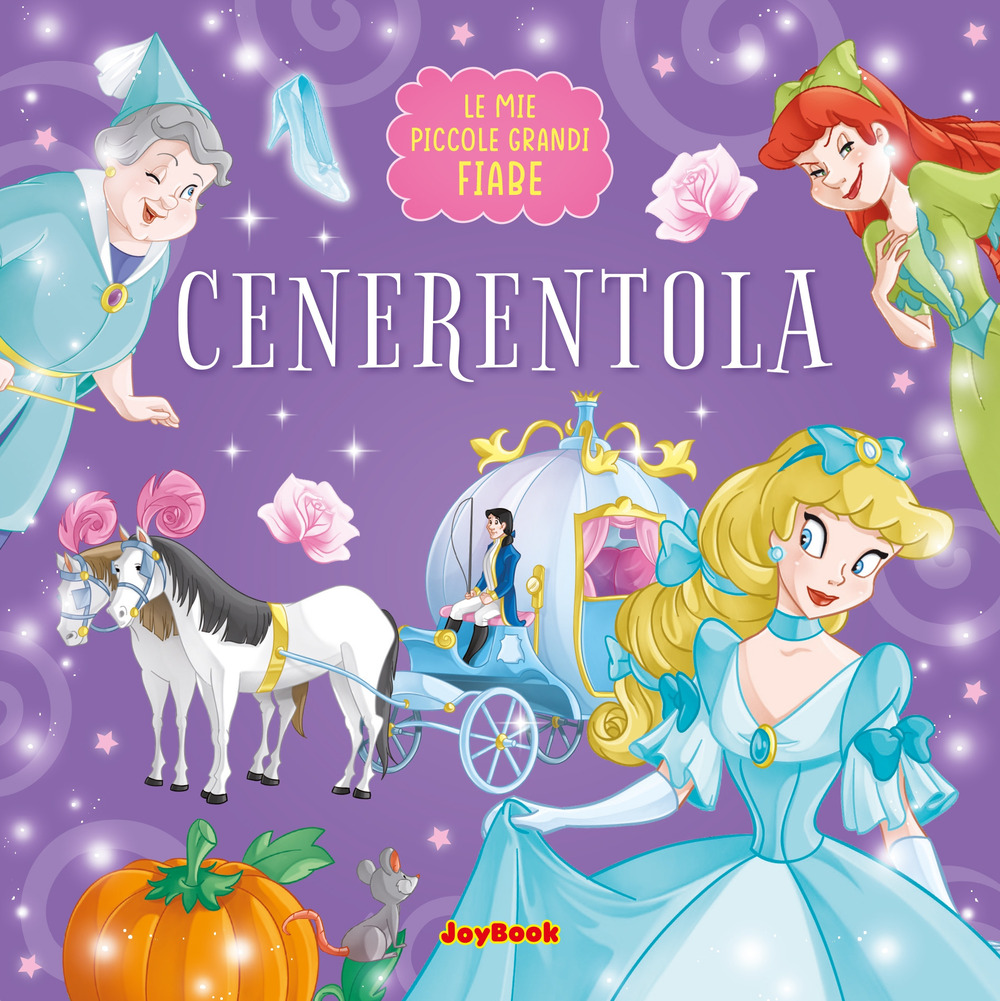 Cenerentola. Ediz. a colori