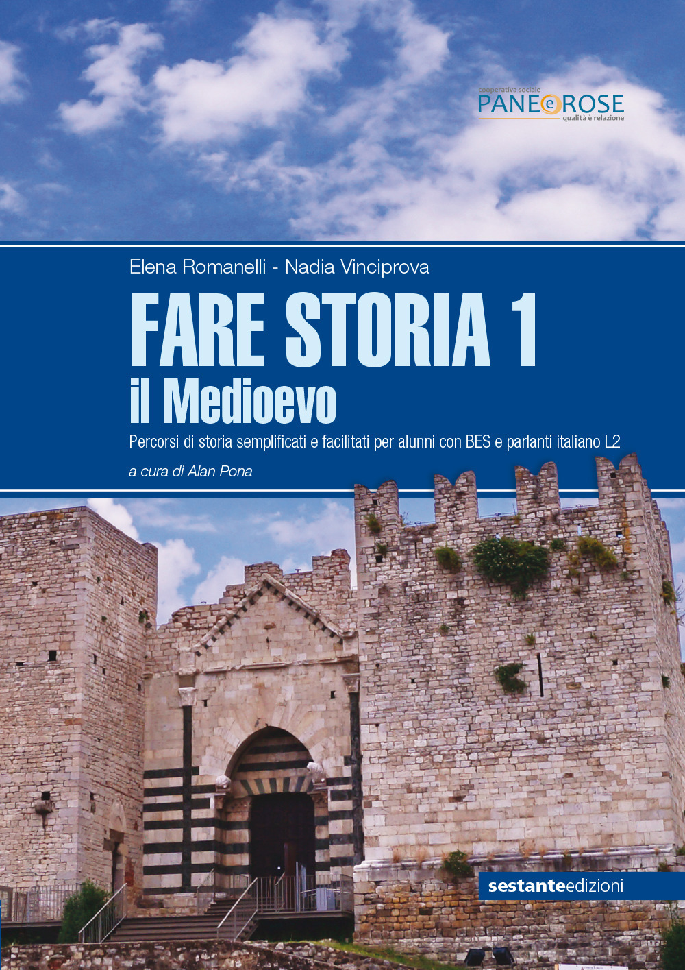 Fare storia. Percorsi di storia semplificati e facilitati per alunni con BES e parlanti italiano L2. Per la Scuola media. Vol. 1: Il Medioevo