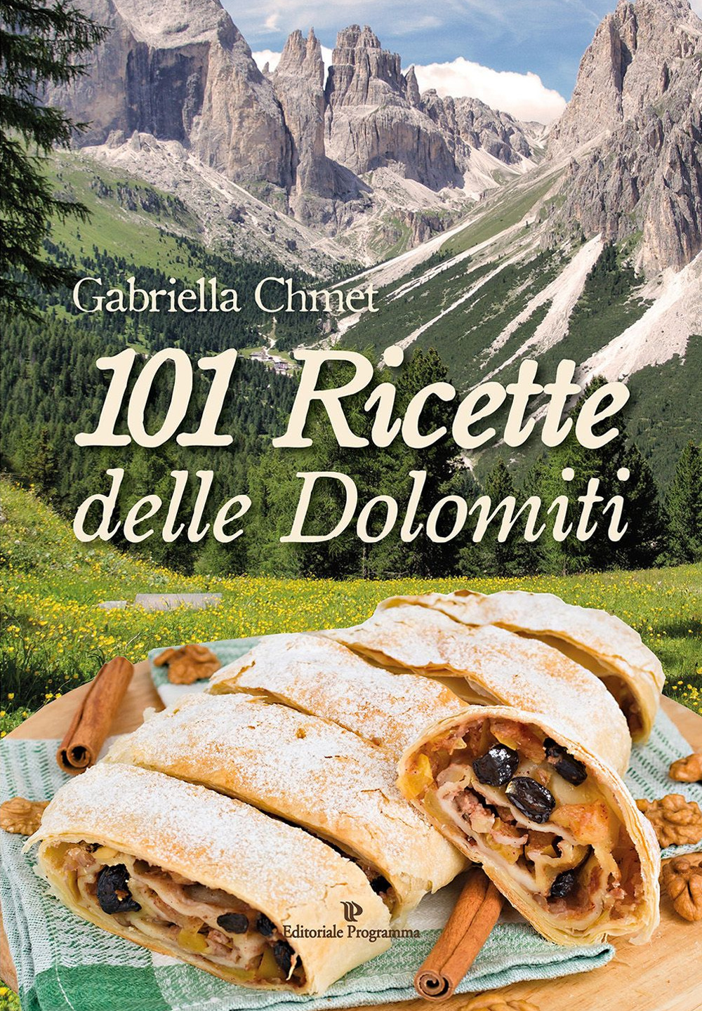 101 ricette delle Dolomiti