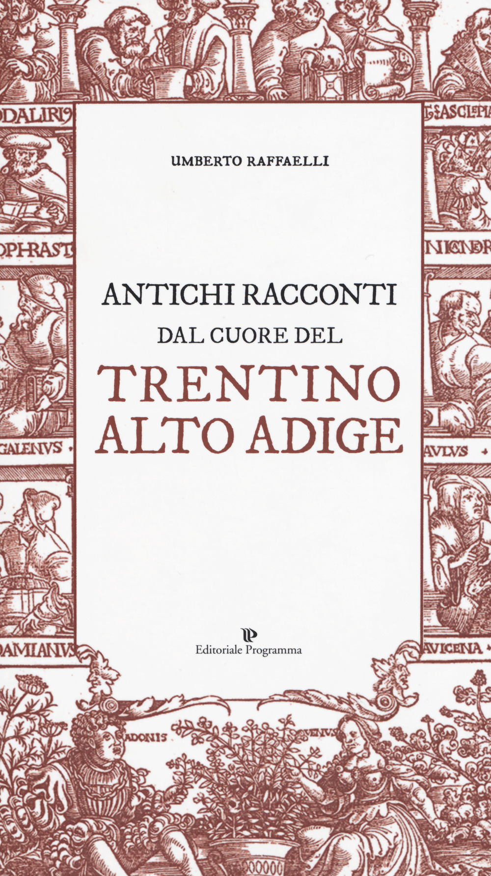 Antichi racconti dal cuore del Trentino Alto Adige