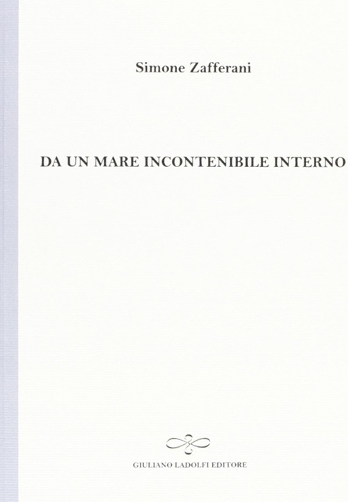 Da un mare incontenibile interno