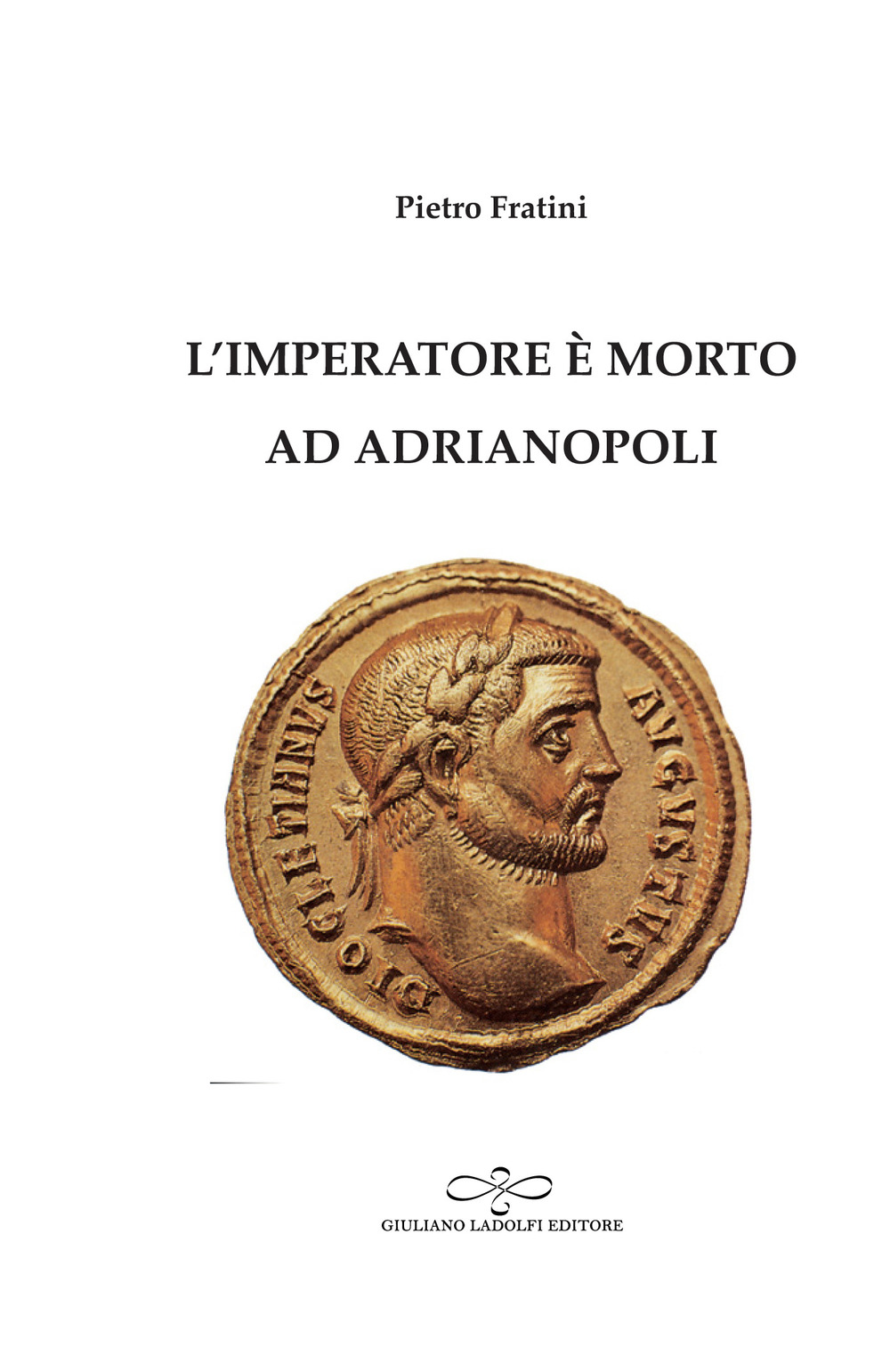 L'imperatore è morto ad Adrianopoli