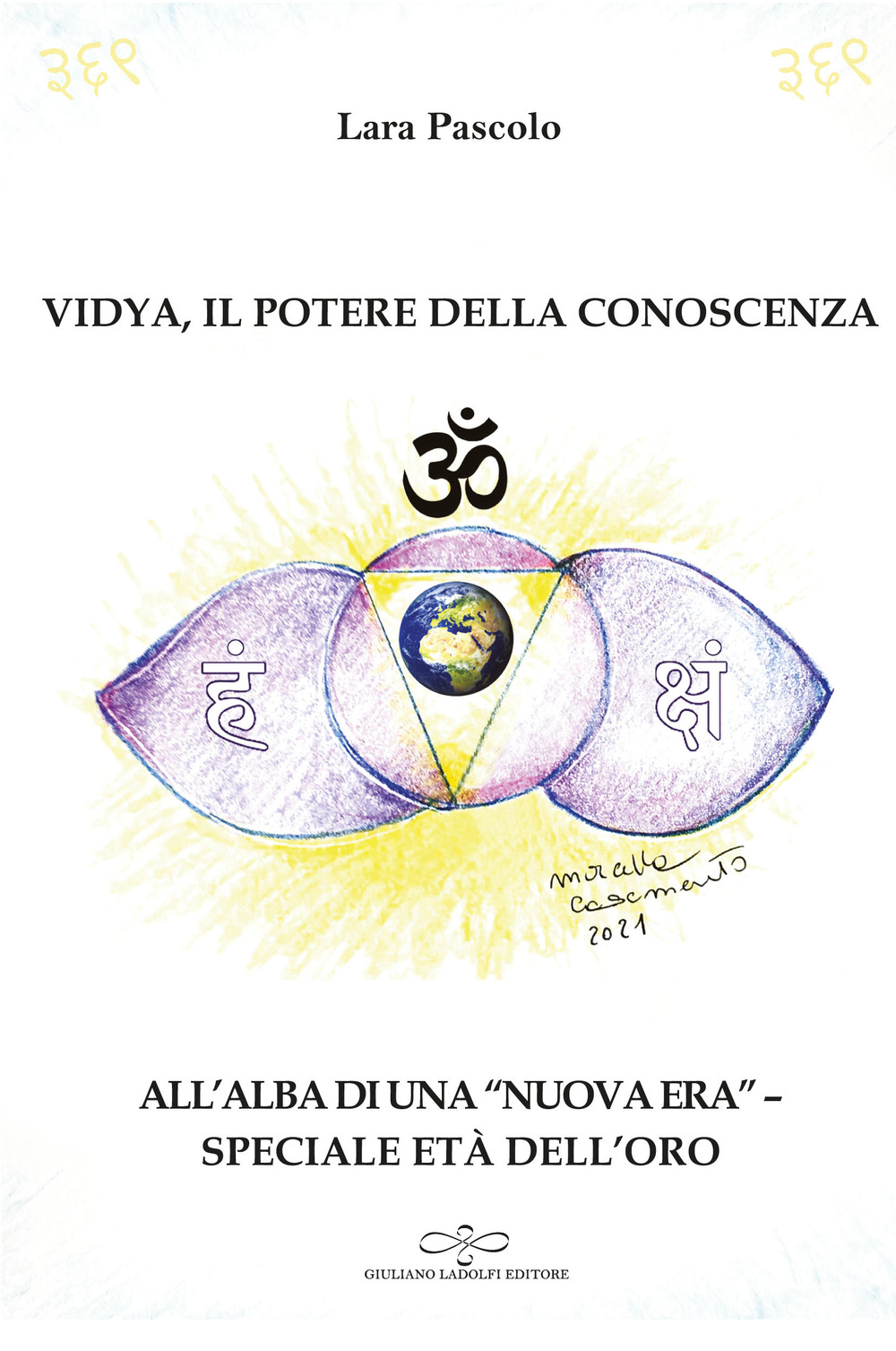 Vidya, il potere della conoscenza. All'alba di una «nuova era», speciale età dell'oro