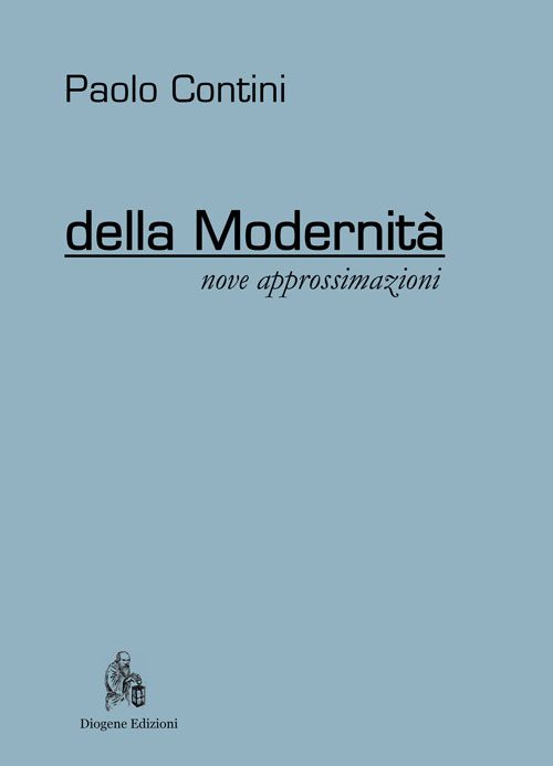 Della modernità. Nove approssimazioni