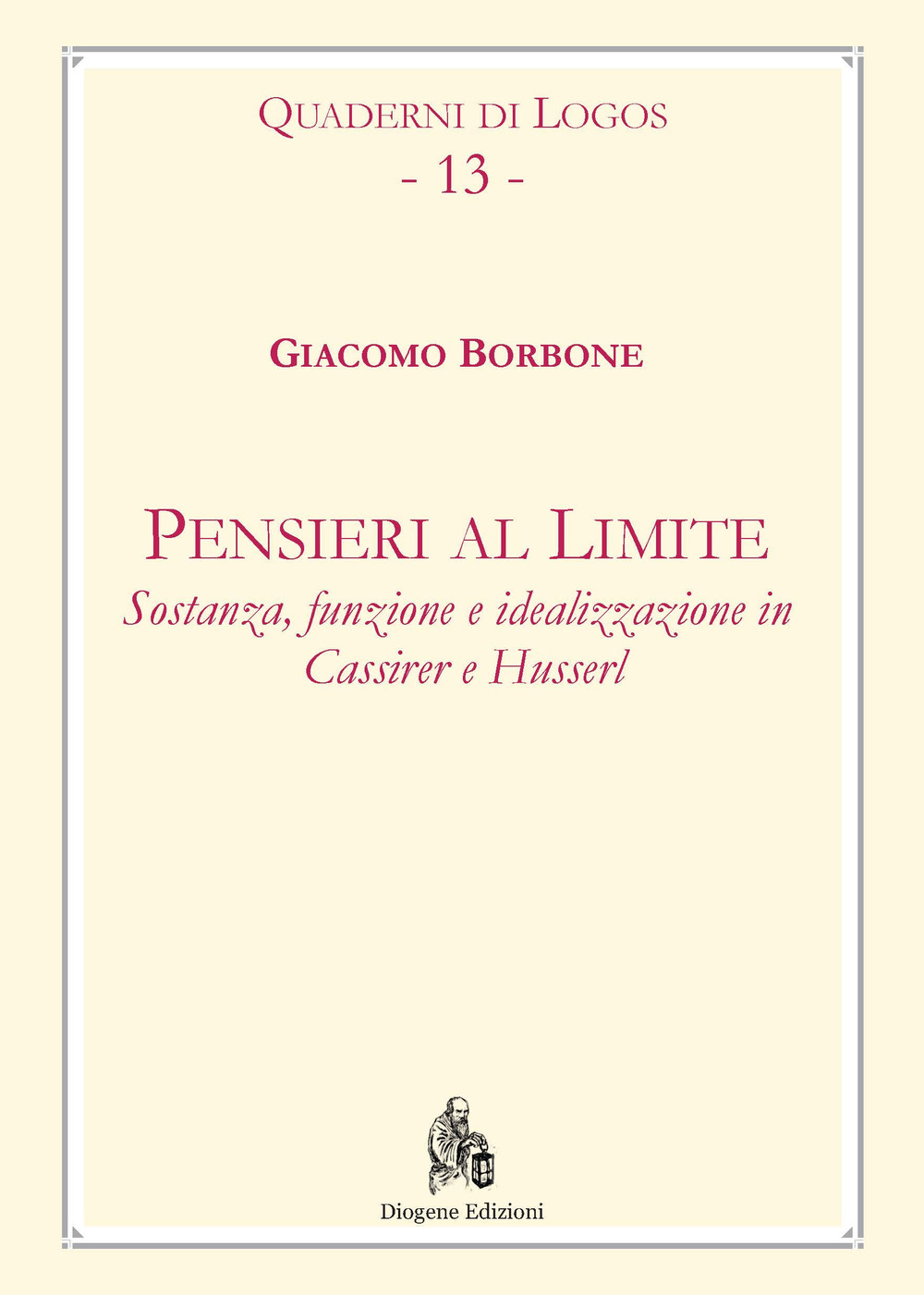 Pensieri al limite. Sostanza, funzione e idealizzazione in Cassirer e Husserl