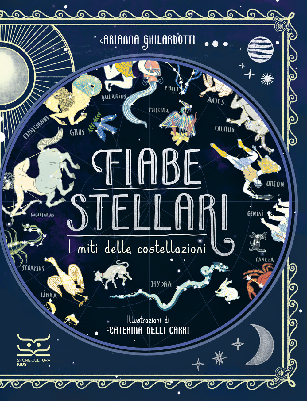 Fiabe stellari. I miti delle costellazioni. Ediz. a colori