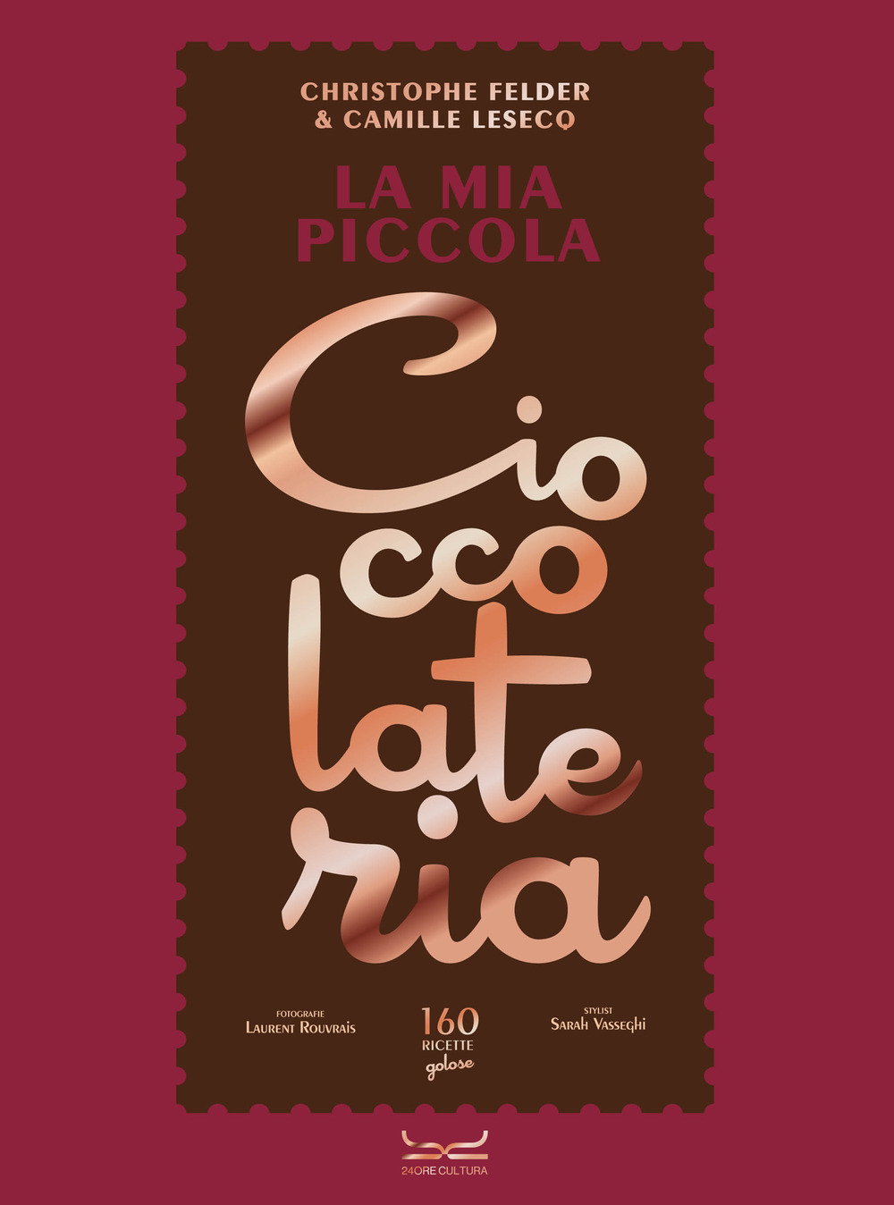 La mia piccola cioccolateria. 150 ricette a base di cioccolato il gourmand per eccellenza