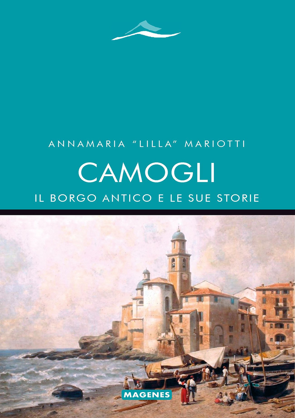 Camogli, il borgo antico e le sue storie
