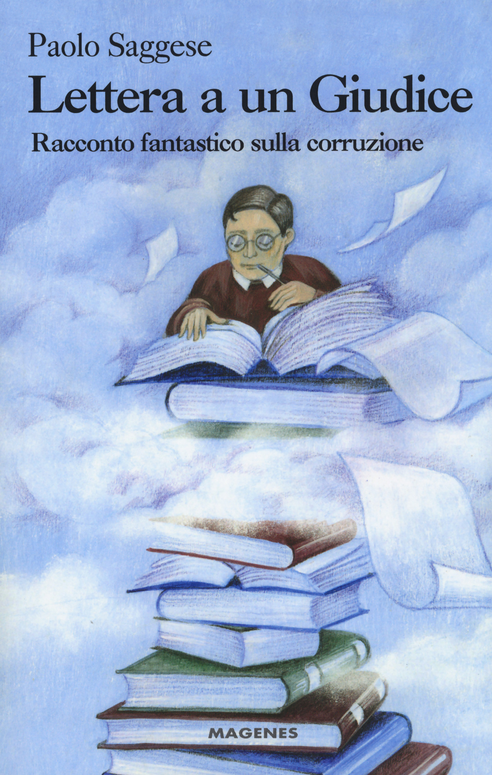 Lettera a un giudice. Racconto fantastico sulla corruzione