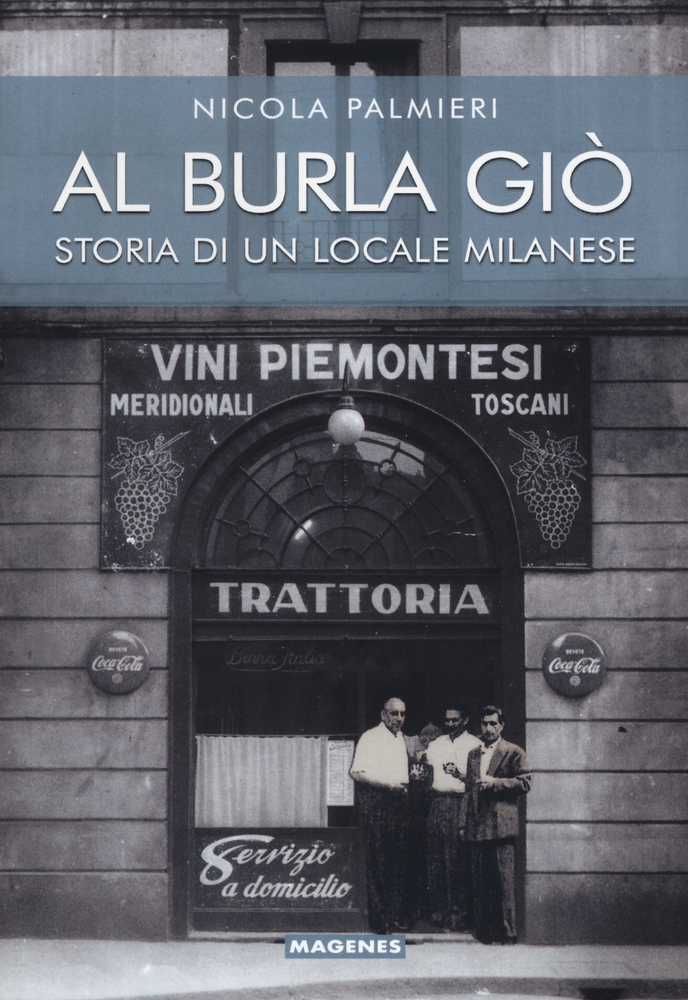 Al Burla giò. Storia di un locale milanese