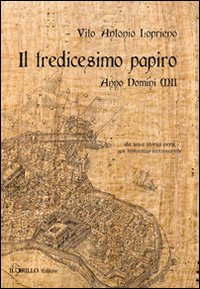 Il tredicesimo papiro. Anno Domini XII